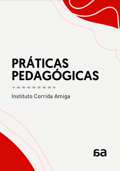 Práticas Pedagógicas está escrito em destaque. Logo abaixo lê-se: Instituto Corrida Amiga. Capa branca com detalhes em vermelho.