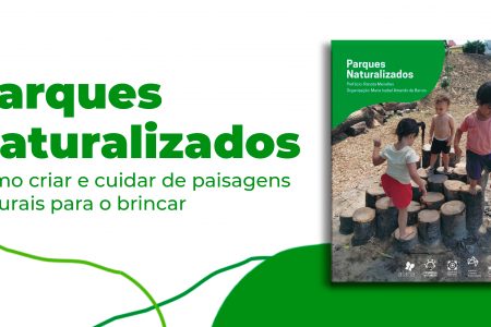 Texto: Parques Naturalizados: como criar e cuidar de paisagens naturais para o brincar. Foto da capa do livro com crianças em um brinquedo feito de tocos de madeira cortados em diferentes tamanhos.