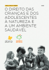 Capa do documento Legal Policy Brief: O direito das crianças e dos Adolescentes à Natureza e a um Ambiente Saudável, que tem crianças sentadas brincando na capa